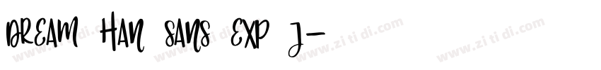 Dream Han Sans Exp J字体转换